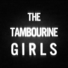 The Tambourine Girls