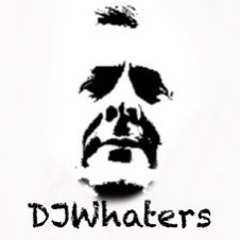 DJWhaters 🎧