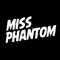 Miss Phantom