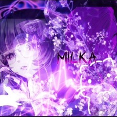 Milkaaaaa