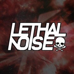 LETHAL NOISE