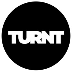 Experience TURNT