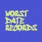 Worst Date Records