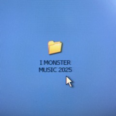 I MONSTER MUSIC 2025