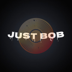Just Bob