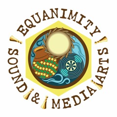 Equanimity Sound & Media Arts