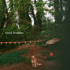 tired frontier