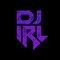 DJ IRL