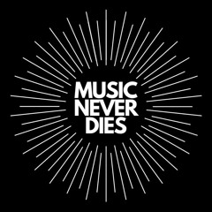 Music Never Dies