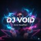 DJ VOID | Amil NosffeJ 🎧