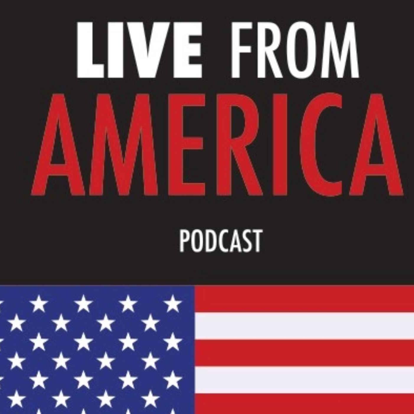 Live From America Podcast