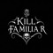 Kill Familiar
