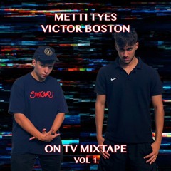 Metti Tyes, Victor Boston