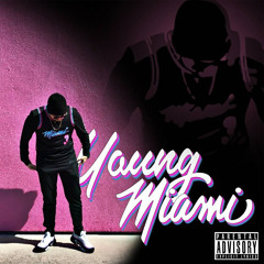 YOUNG MIAMI