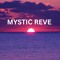 Mystic Reve