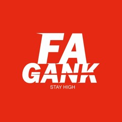 FA Gank Remix