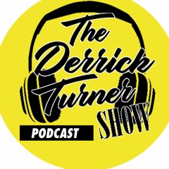 The Derrick Turner Show