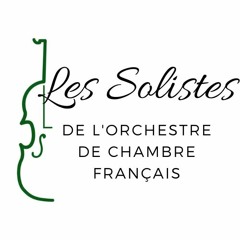 Les Solistes de l'Orchestre de Chambre Français