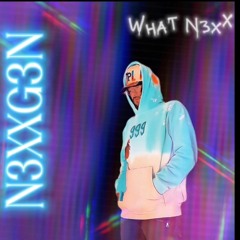 N3XXG3N