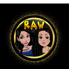 Stream R.A.W (Real Ass Women Podcast) music | Listen to songs ...