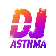 DJ Asthma