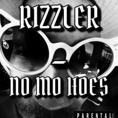 RIZZLER#NOMO$HOES