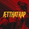 ÆTTHATRAP