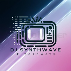 DJ Synthwave & Vaporwave