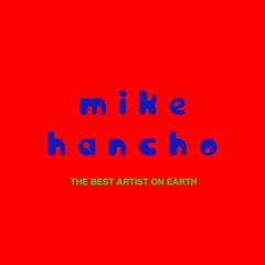 mike hancho