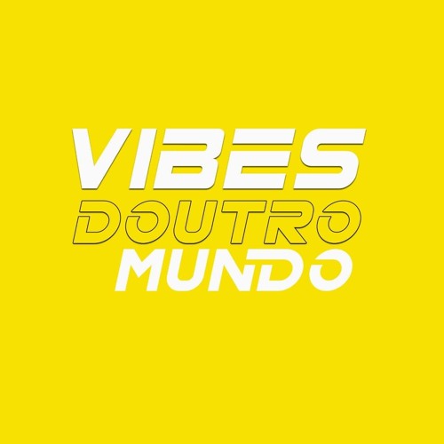 Vibes Doutro Mundo’s avatar