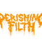 Perishing Filth