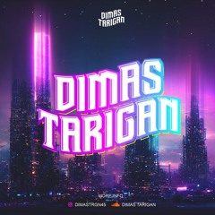 𝐃𝐈𝐌𝐀𝐒 𝐓𝐀𝐑𝐈𝐆𝐀𝐍 ✘