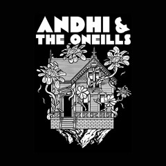 Andhi & the O'Neills