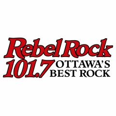 Rebel Rock 101.7 Ottawa's Best Rock