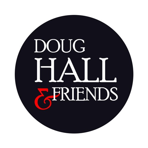 Stream Doug Hall & Friends music | Listen to songs, albums, playlists ...