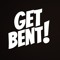 GetBent!