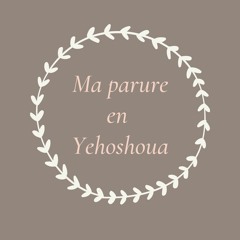 MA PARURE EN YEHOSHOUA