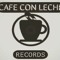 Cafe con Leche Recording