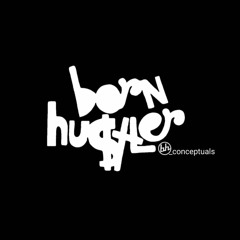 bornhustler_conceptuals