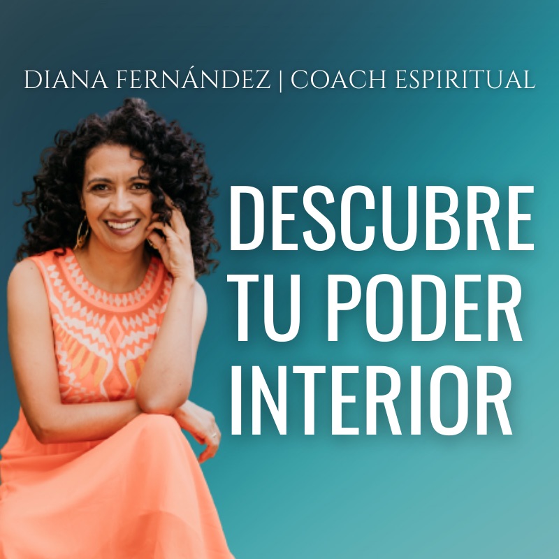 Vive Tu Mejor Version. Diana Fernandez - Coach Espiritual