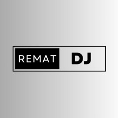 Remat_DJ