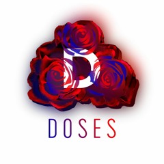DOSES