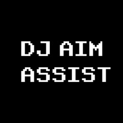 DJ AIM ASSIST