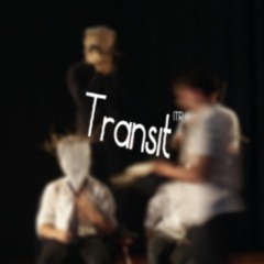 Transit (in the ryes)