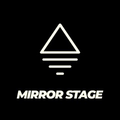 Mirror Stage