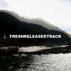 freshreleasedtrack