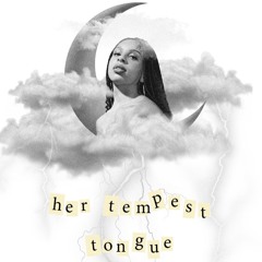 Her Tempest Tongue