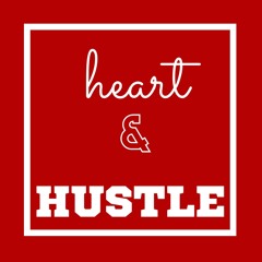 Heart & Hustle Podcast