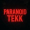ParanoidTekk