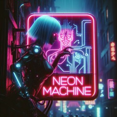 Neon Machine